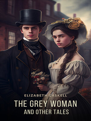 cover image of The Grey Woman and other Tales